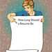 How Long Should a Resume Be [The Ultimate Guide]